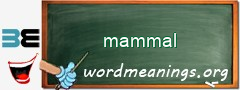 WordMeaning blackboard for mammal